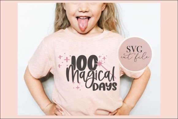 100 Magical Days SVG: T-Shirt Designs & Graphics