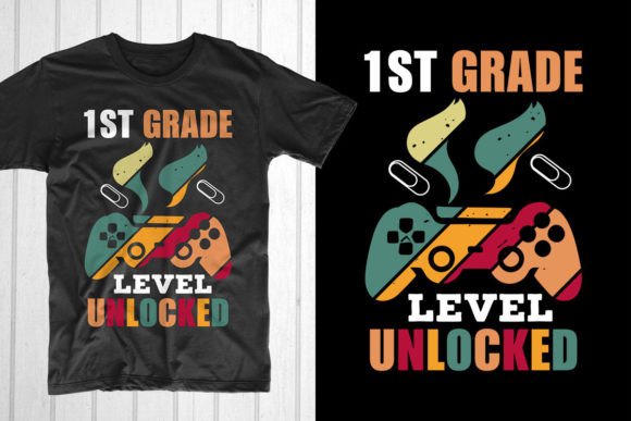 1st Grade Level Unlocked: T-Shirt Designs & Graphics