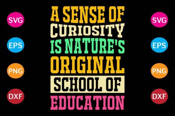 A Sense of Curiosity is Nature’s Graphics