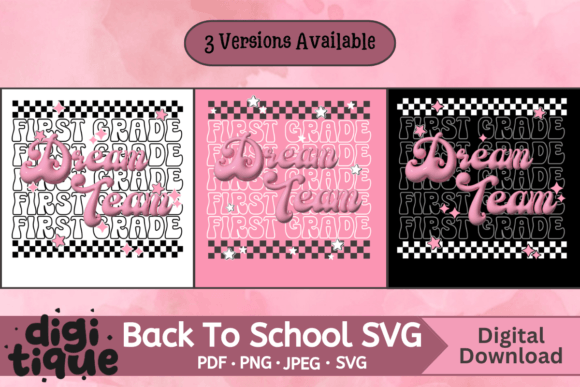 First Grade Dream Team Teacher SVG PNG: Graphics for T-Shirt Designs