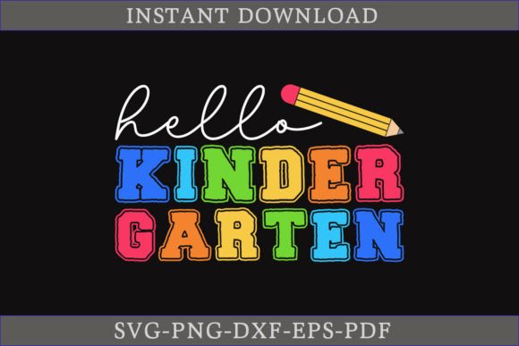 Hello Kindergarten SVG Cut File: Graphics & Crafts