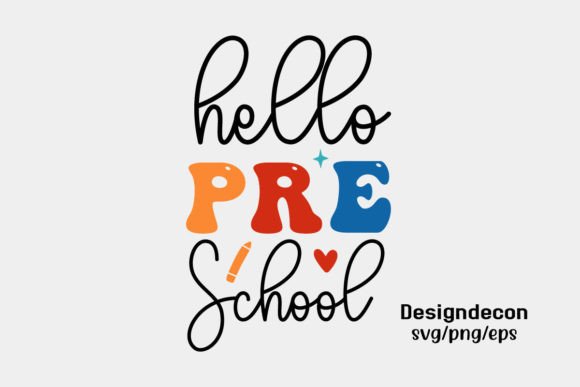 Hello Pre-School Retro Sublimation Svg Graphics