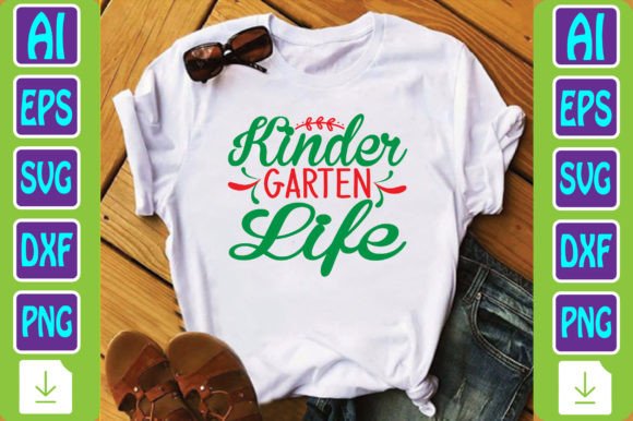 Kinder Garten Life: Graphics & T-Shirt Designs