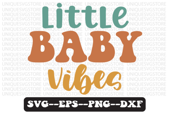 Little Baby Vibes Quote Retro SVG Design for Crafts & Graphics