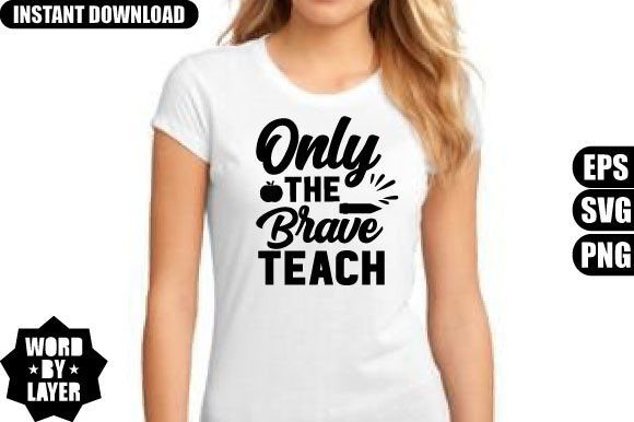 Only the Brave Teach SVG Design: Graphics for Crafts & Local Branding