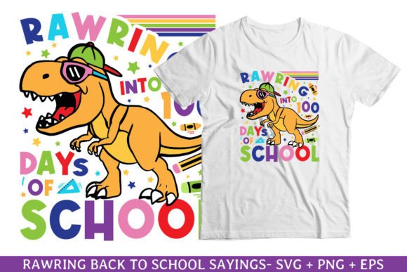 Rawring Into 100 Days of School SVG: Graphics & T-Shirt Designs