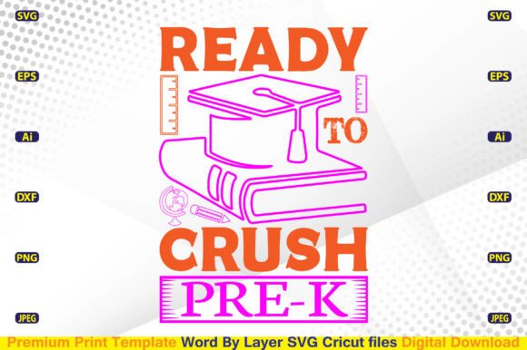 Ready to Crush Pre-K SVG: Graphics & Crafts Done Right