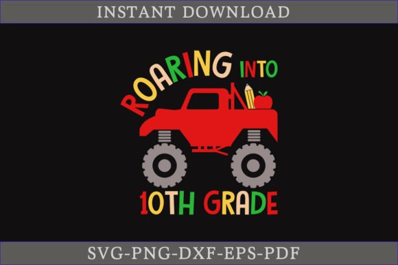 Roaring into 10th Grade SVG Cut File: Graphics for Crafts & Local Branding