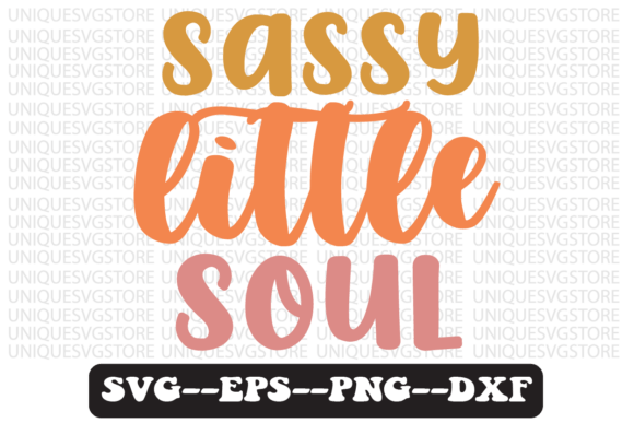 Sassy Little Soul Quote Retro SVG Design: Graphics for Crafts